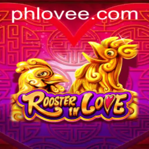 RoosterInLove: A Captivating Gaming Experience with PHLOVE