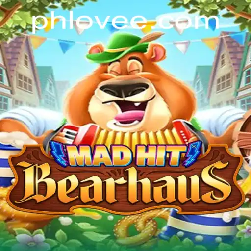 MadHitBearhaus: The Ultimate Guide to the Thrilling Game of PHLOVE